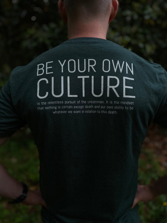 'Be Your Own Culture' Strength Tee - Pine