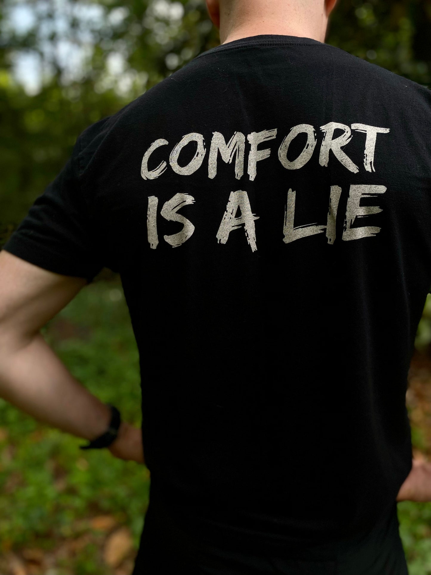 'Comfort Is A Lie' Strength Tee - Black