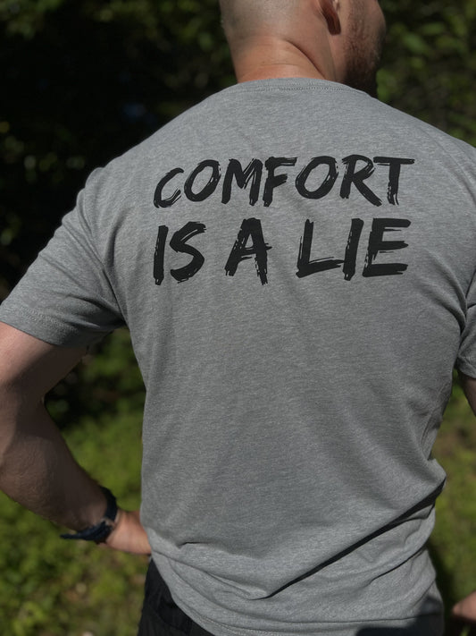 'Comfort Is A Lie' Strength Tee - Heather Grey